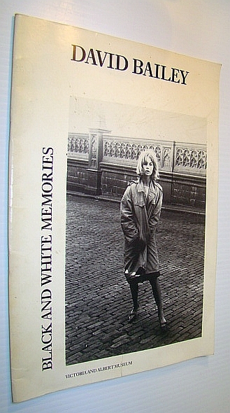 David Bailey - Black and White Memories - Exhibition Catalogue …