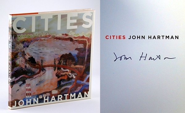 Cities: John Hartman - Exhibition Catalogue Published on the Occasion …