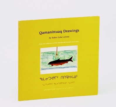 Qamanittuaq Drawings: Catalogue for a Touring Exhibition