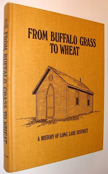 From Buffalo Grass to Wheat - A History of Long …