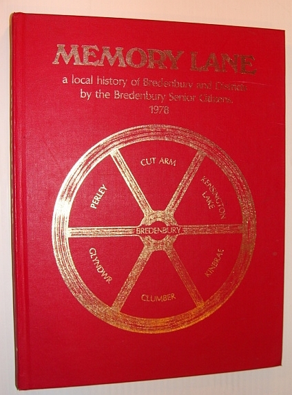 Memory Lane: A Local History of Bredenbury and Districts (Saskatchewan …
