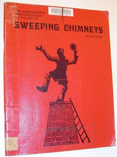 The Homeowner's Resource Book on the Art of Sweeping Chimneys