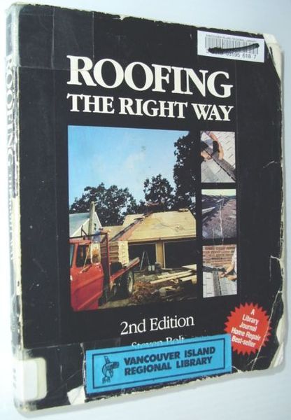 Roofing the Right Way - Second Edition