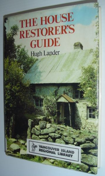 The House Restorer's Guide