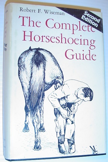 The Complete Horseshoeing Guide *SECOND EDITION*