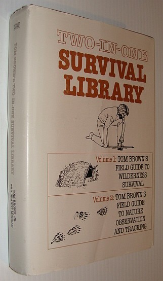 Two-In-One Survival Library: Tom Brown's Field Guide to Wilderness Survival …