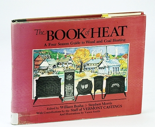 The Book of Heat: A Four-Season Guide to Wood and …