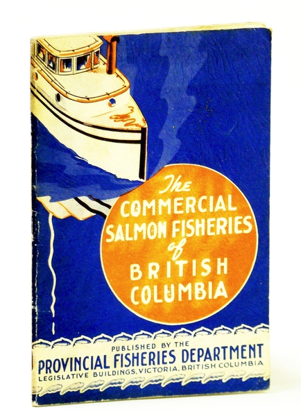 The Commercial Salmon-Fisheries of British Columbia
