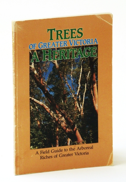 Trees of Greater Victoria [British Columbia] - A Heritage: A …
