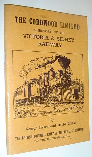 The Cordwood Limited - A History of the Victoria and …