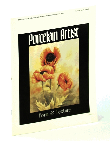Porcelain Artist [Magazine] March / April [Mar. / Apr.] 1988: …