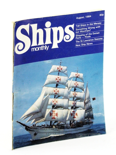 Ships Monthly - The Magazine for Shiplovers Ashore and Afloat, …