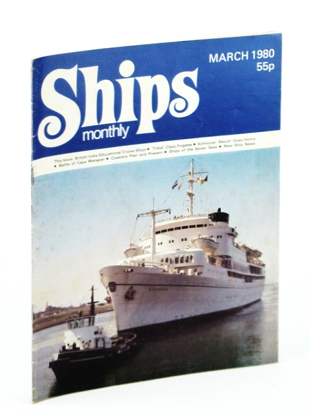 Ships Monthly - The Magazine for Shiplovers Ashore and Afloat, …