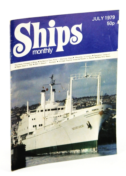 Ships Monthly - The Magazine for Shiplovers Ashore and Afloat, …