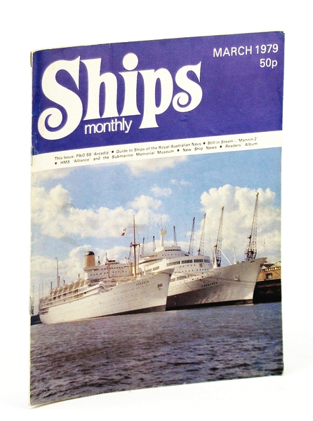 Ships Monthly - The Magazine For Shiplovers Ashore and Afloat, …