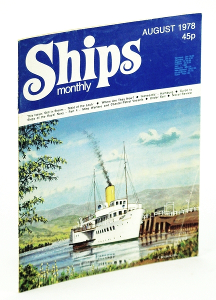 Ships Monthly - The Magazine For Shiplovers Ashore and Afloat, …