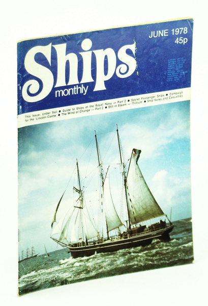 Ships Monthly - The Magazine For Shiplovers Ashore and Afloat, …