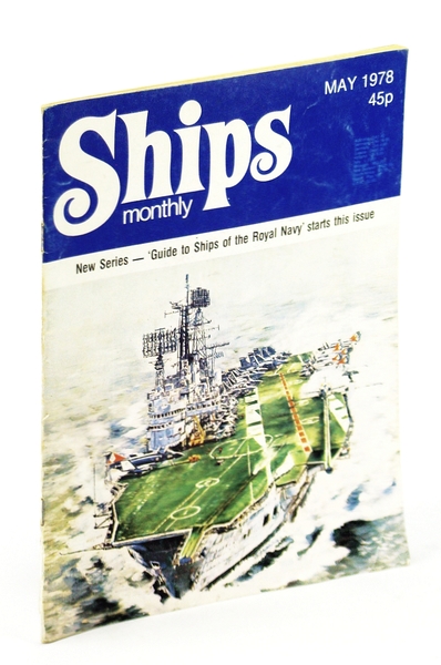 Ships Monthly - The Magazine For Shiplovers Ashore and Afloat, …
