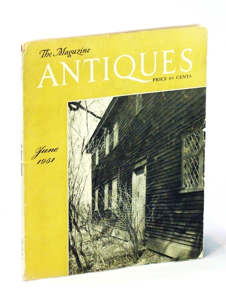 The Magazine Antiques, June 1951, Vol. LIX, No. 6: Wilson …