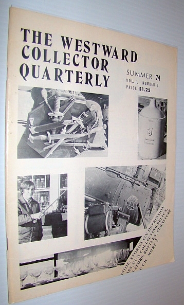 The Westward Collector Quarterly, Volume 1, Issue Number 3, Summer …
