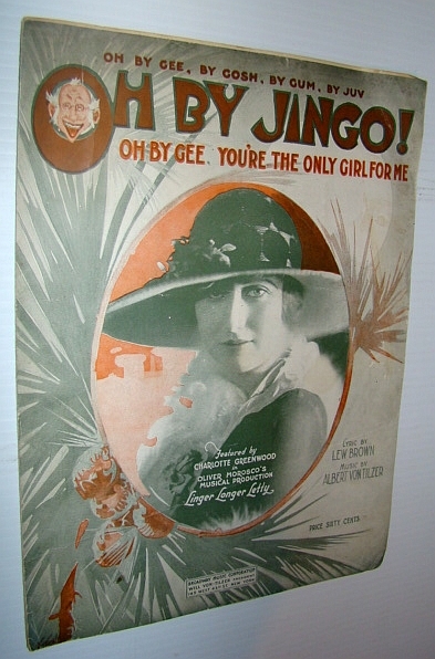 Oh By Jingo! - Oh By Gee, You're The Only …