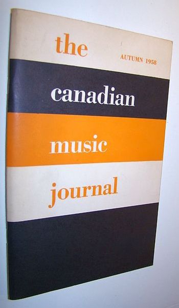 The Canadian Music Journal, Autumn 1958, Volume III, Number 1 …
