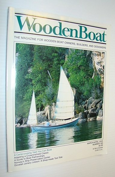 WoodenBoat (Wooden Boat) Magazine, March/April 2005, Number 183 - The …