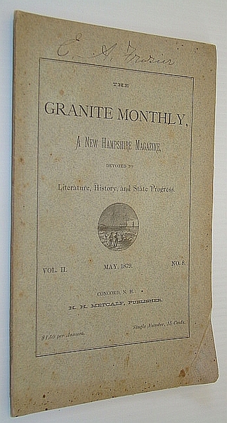 The Granite Monthly, A New Hampshire Magazine, Devoted to Literature, …