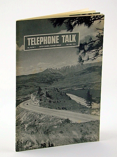 Telephone Talk, Magazine of the British Columbia Telephone Company (B.C. …