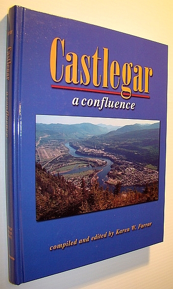 Castlegar: A Confluence