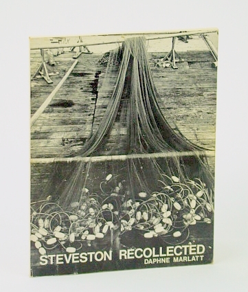 Steveston (B.C.) Recollected: A Japanese-Canadian History