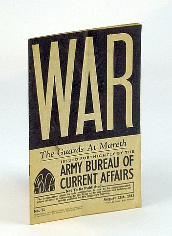 WAR: The Guards at Mareth. No. 51. August (Aug.) 21st, …