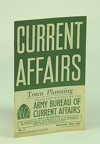 Current Affairs, Number 27: Reconstruction - Town Planning, September (Sept.) …