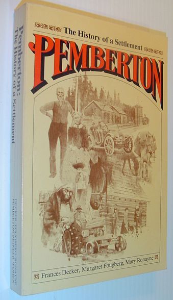 Pemberton - the History of a Settlement