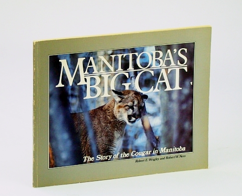 Manitoba's Big Cat - The Story of the Cougar in …