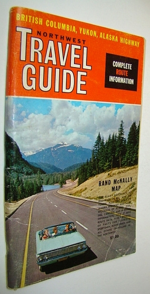 Northwest Travelguide (Travel Guide) - British Columbia, Yukon, Alaska Highway: …