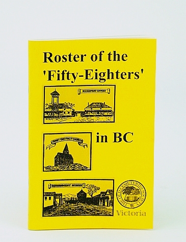 Roster of the 'Fifty-Eighters" (58ers) in B.C. (British Columbia)