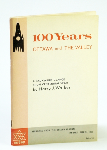 100 (One Hundred) Years: Ottawa and the Valley - A …
