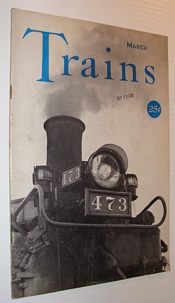 Trains Magazine, March 1941, Vol. 1, No. 5