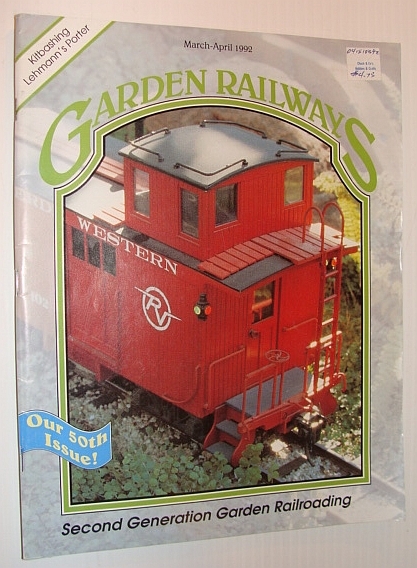 Garden Railways Magazine, March-April 1992