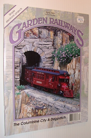 Garden Railways Magazine, April 1995