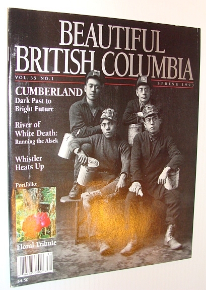 Beautiful British Columbia Magazine, Spring 1993 *Cumberland, B.C. - From …