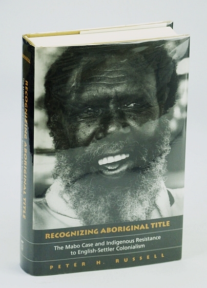 Recognizing Aboriginal Title: The Mabo Case and Indigenous Resistance to …