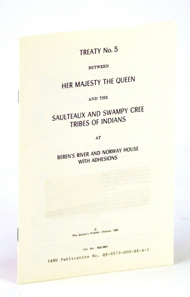 Treaty No. (Number) 5 (Five) Between Her Majesty The Queen …