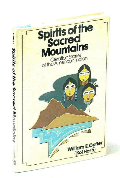 Spirits of the Sacred Mountains: Creation Stories of the American …