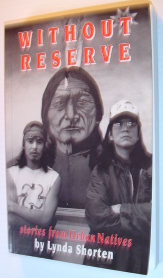 Without Reserve: Stories from Urban Natives