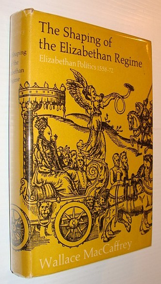 The Shaping of the Elizabethan Regime