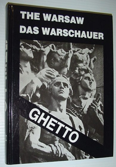The Warsaw Ghetto / Das Warschauer Ghetto