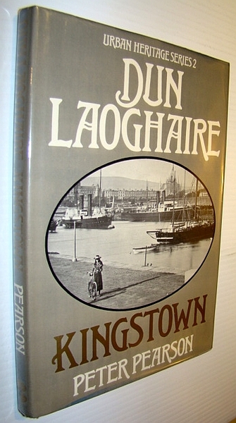 Dun Laoghaire - Kingstown (Urban heritage Series 2)