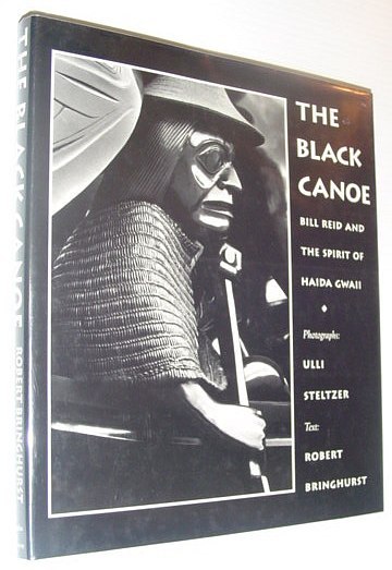 The Black Canoe: Bill Reid and the Spirit of Haida …